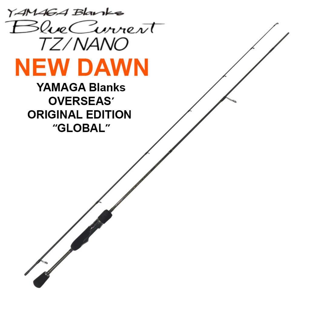 YAMAGA BLANKS BLUE CURRENT NEW DAWN 78TZ GLOBAL 5-25g PE 0.4-1